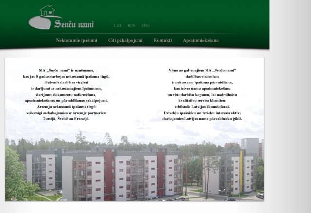 Senču nami, SIA